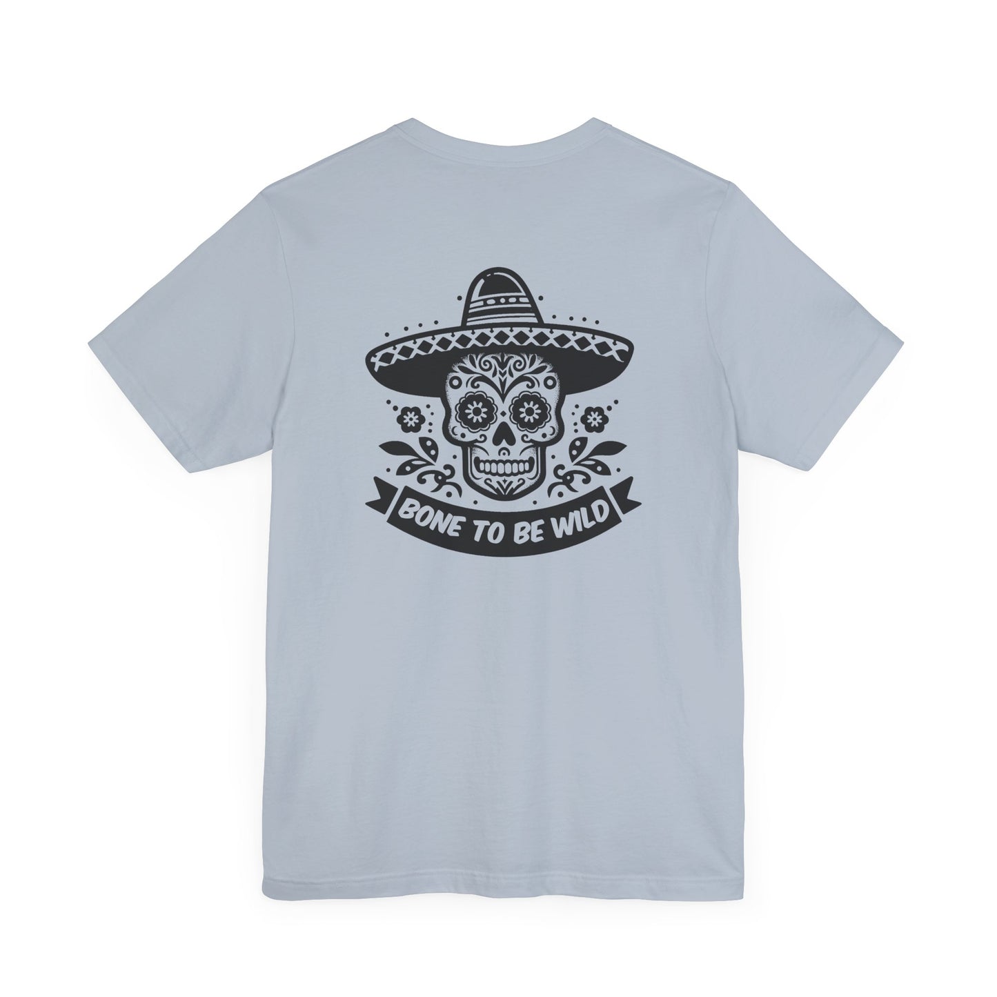 Bone To Be Wild T-Shirt