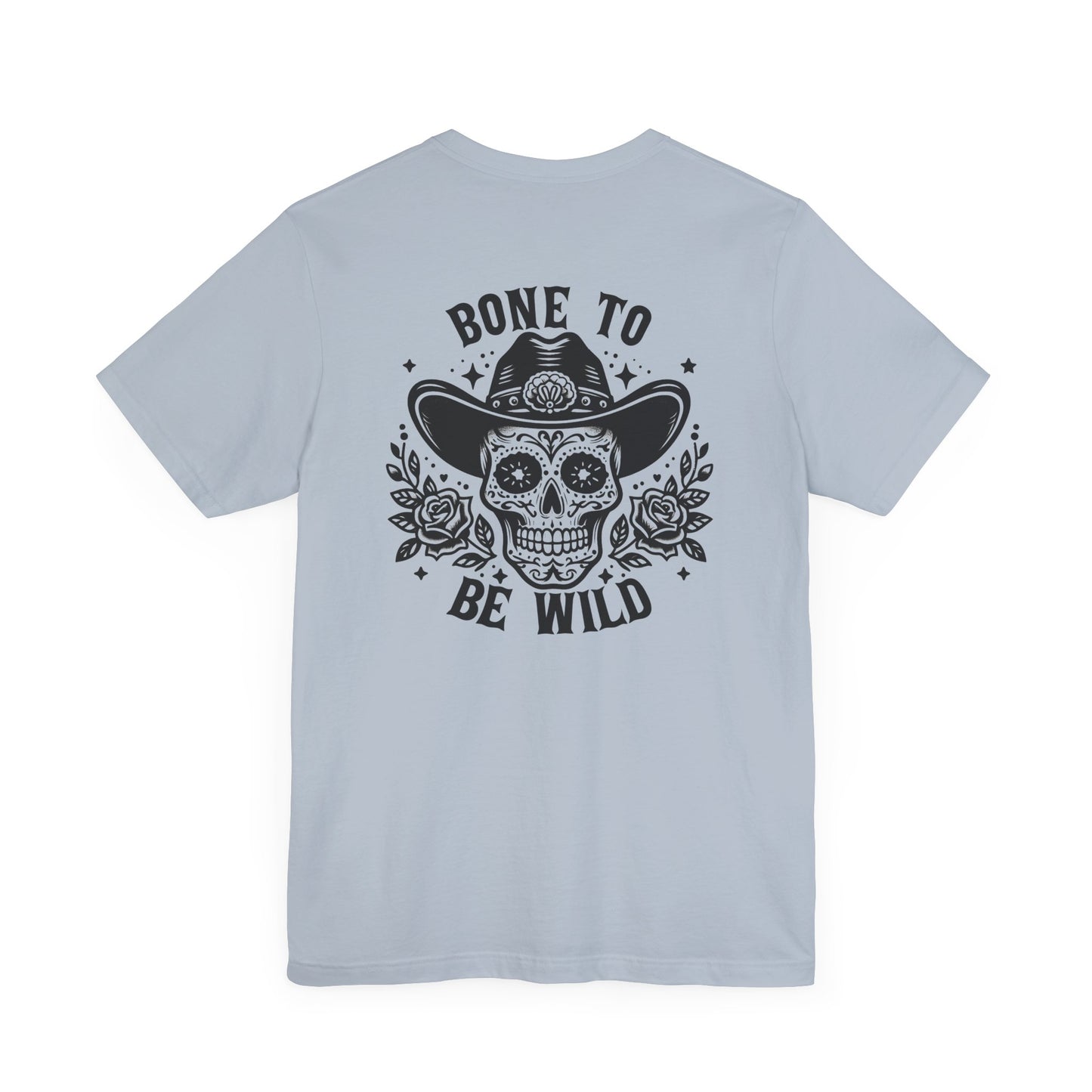 Bone To Be Wild T-Shirt
