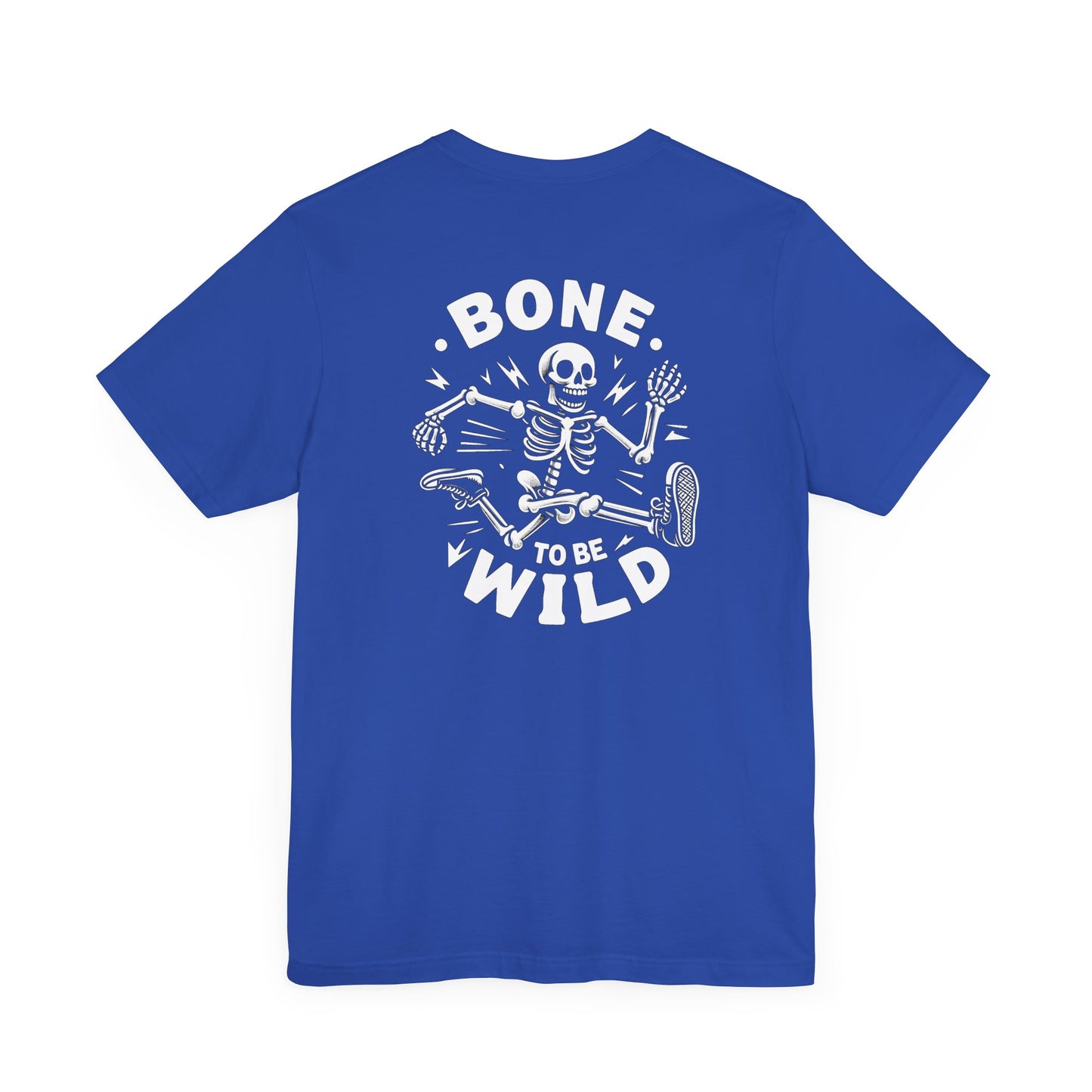 Bone To Be Wild T-Shirt