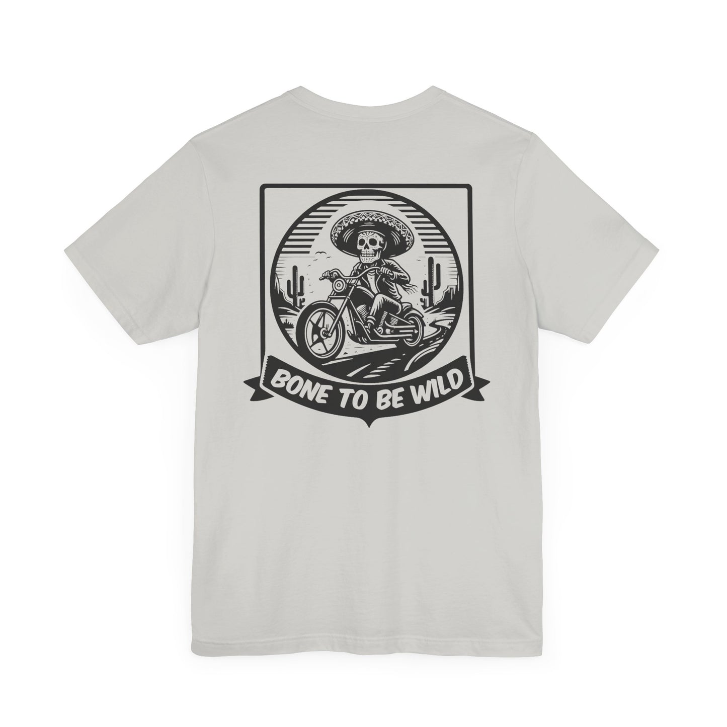 Bone To Be Wild T-Shirt