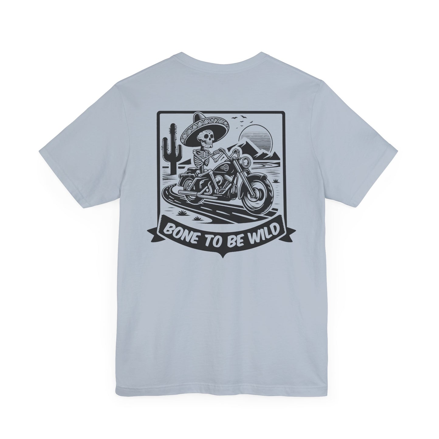 Bone To Be Wild T-Shirt
