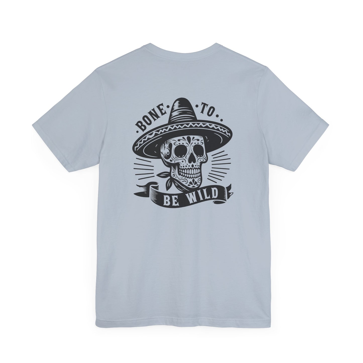 Bone To Be Wild T-Shirt