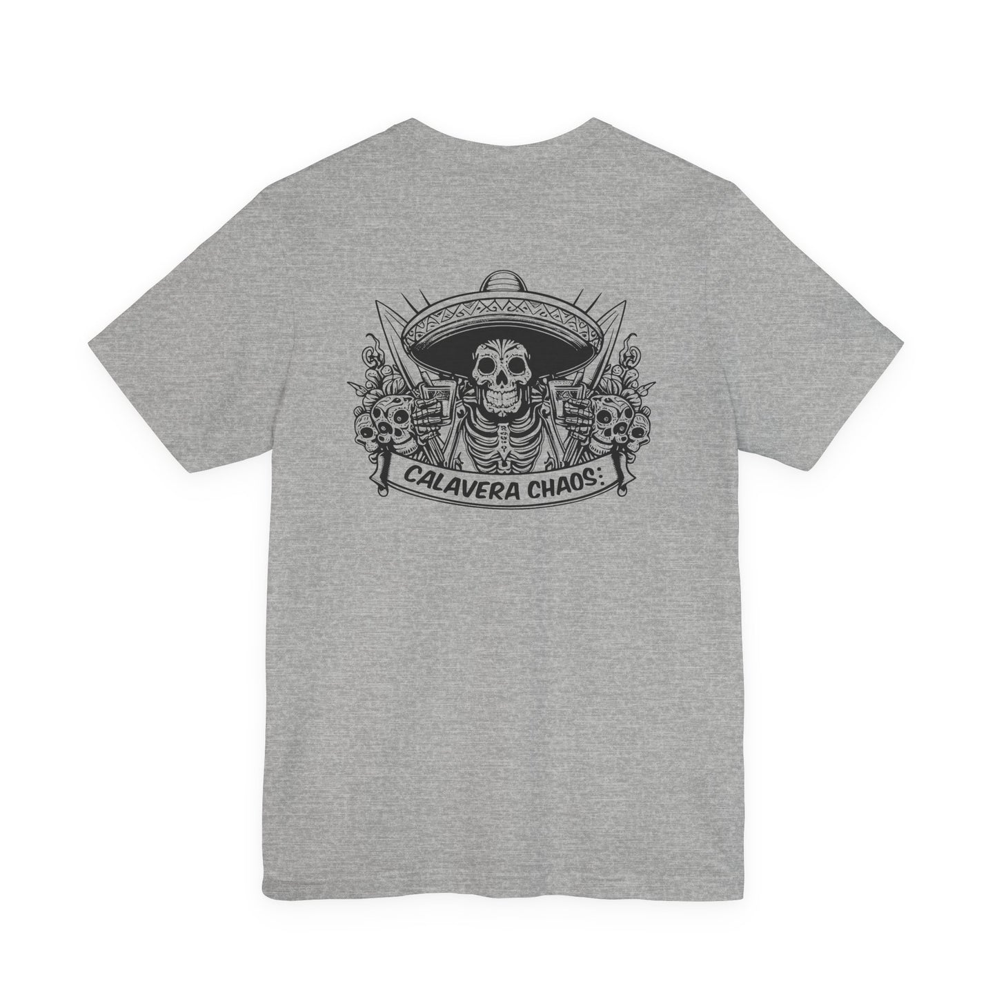 Calavera Chaos | Sugar Skull T-Shirt | Skeleton Shirt | Dia De Los Muertos | Cinco De Mayo | Party 