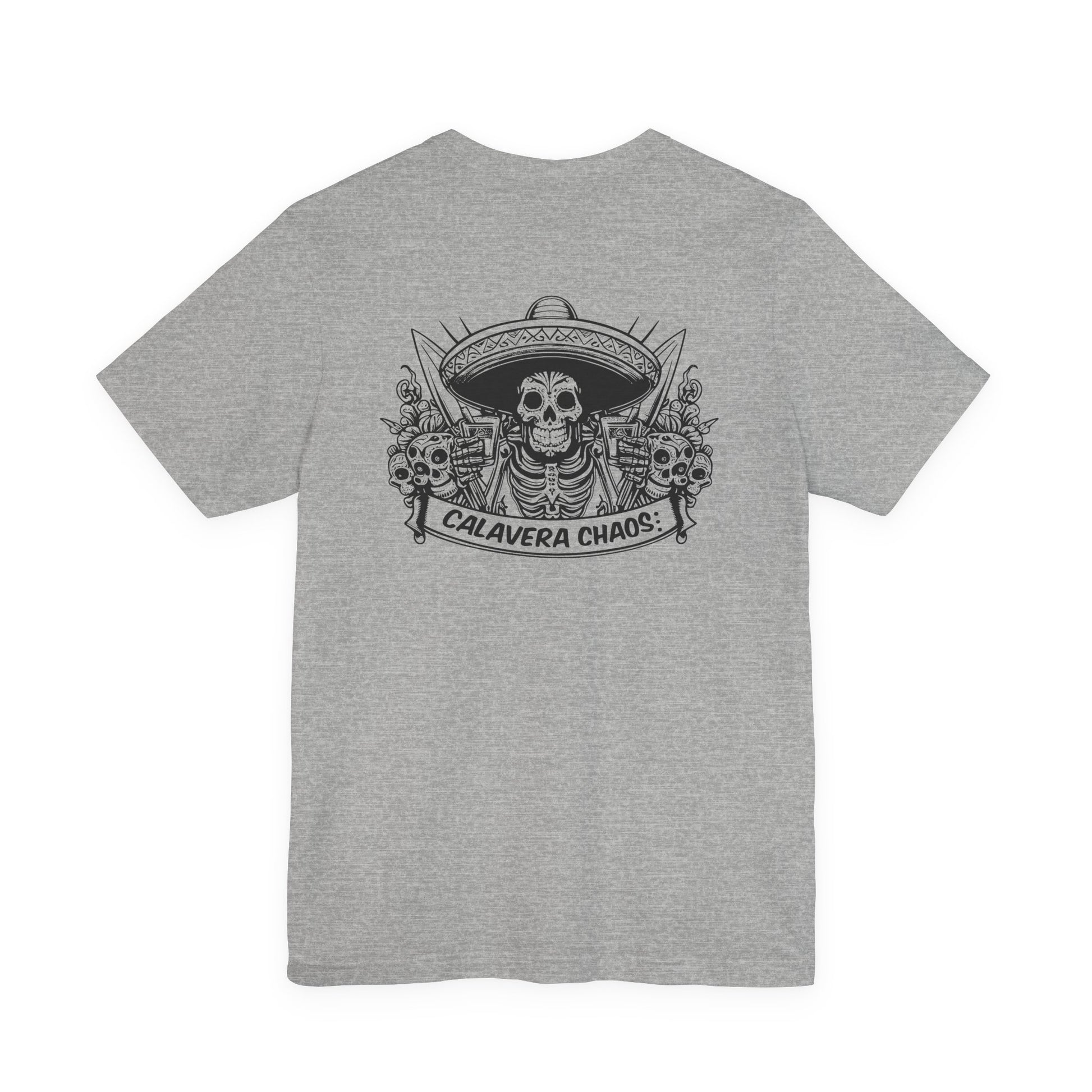 Calavera Chaos | Sugar Skull T-Shirt | Skeleton Shirt | Dia De Los Muertos | Cinco De Mayo | Party 
