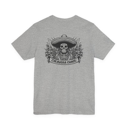 Calavera Chaos | Sugar Skull T-Shirt | Skeleton Shirt | Dia De Los Muertos | Cinco De Mayo | Party 