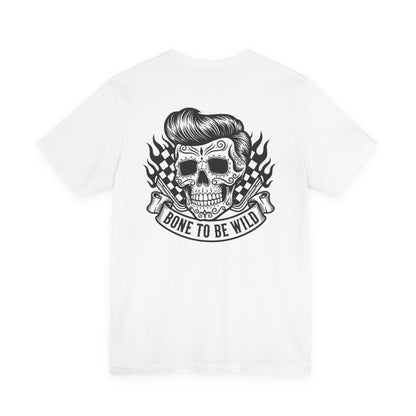 Bone To Be Wild | Sugar Skull T-Shirt | Skeleton Shirt | Hip | Cool | Rockabilly