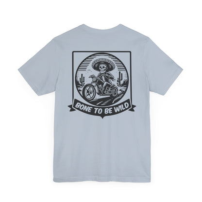 Bone To Be Wild T-Shirt
