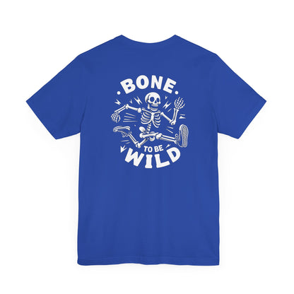 Bone To Be Wild T-Shirt