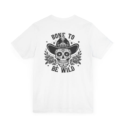 Bone To Be Wild T-Shirt