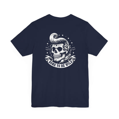 Bone To Be Wild | Sugar Skull T-Shirt | Skeleton Shirt | Hip | Cool | Rockabilly