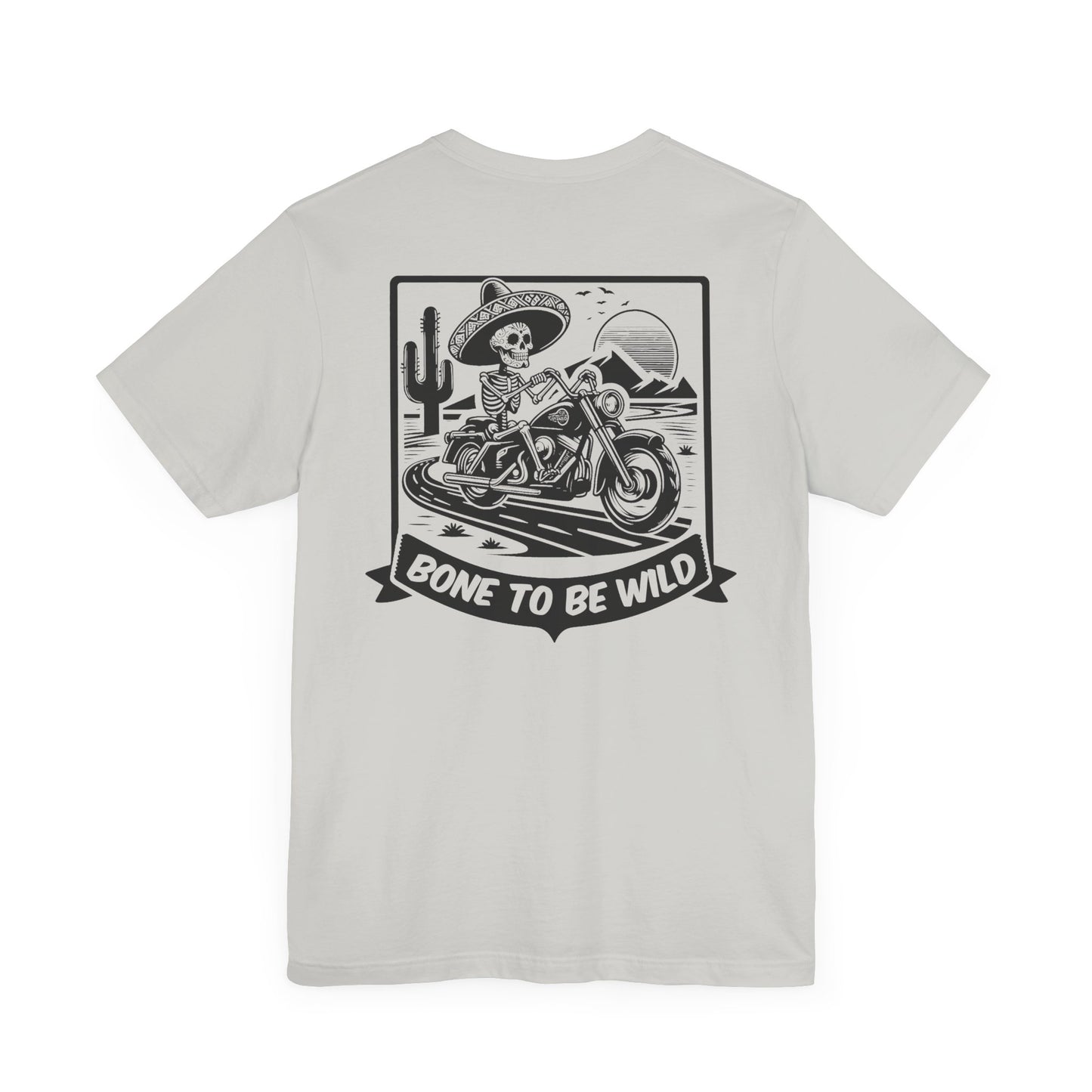 Bone To Be Wild T-Shirt