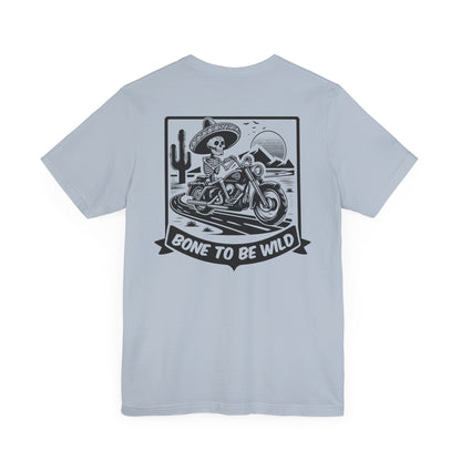 Bone To Be Wild T-Shirt