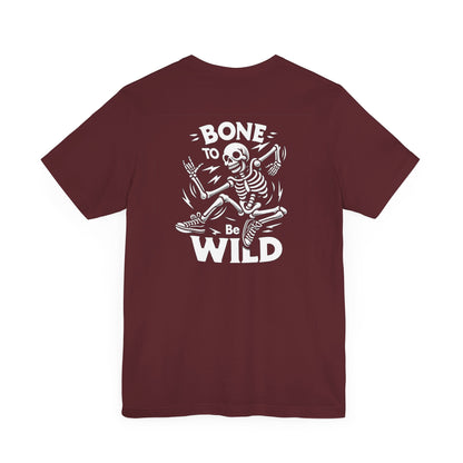 Bone To Be Wild T-Shirt | Sugar Skull T-Shirt | Skeleton Shirt | Dia De Los Muertos | Cinco De Mayo | Party
