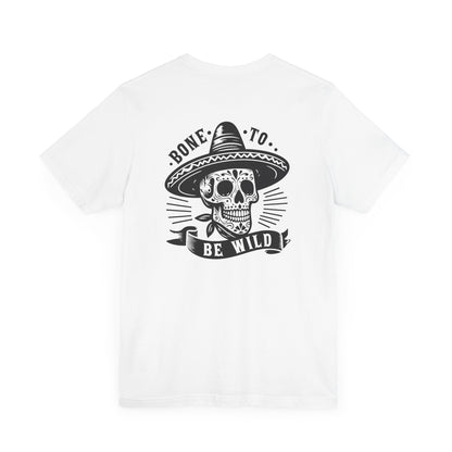 Bone To Be Wild T-Shirt