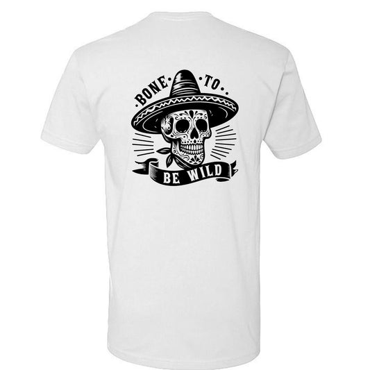 Bone To Be Wild - Calavera Caliente - Tee