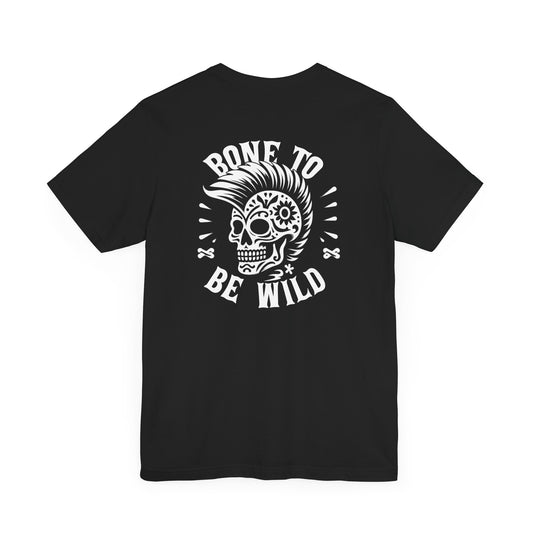 Bone To Be Wild T-Shirt