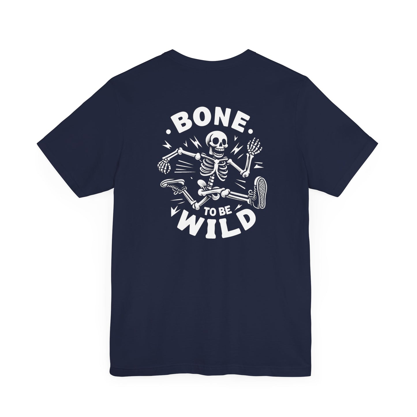 Bone To Be Wild T-Shirt