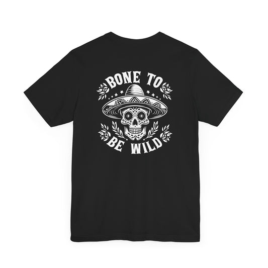 Bone To Be Wild T-Shirt