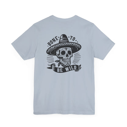 Bone To Be Wild T-Shirt