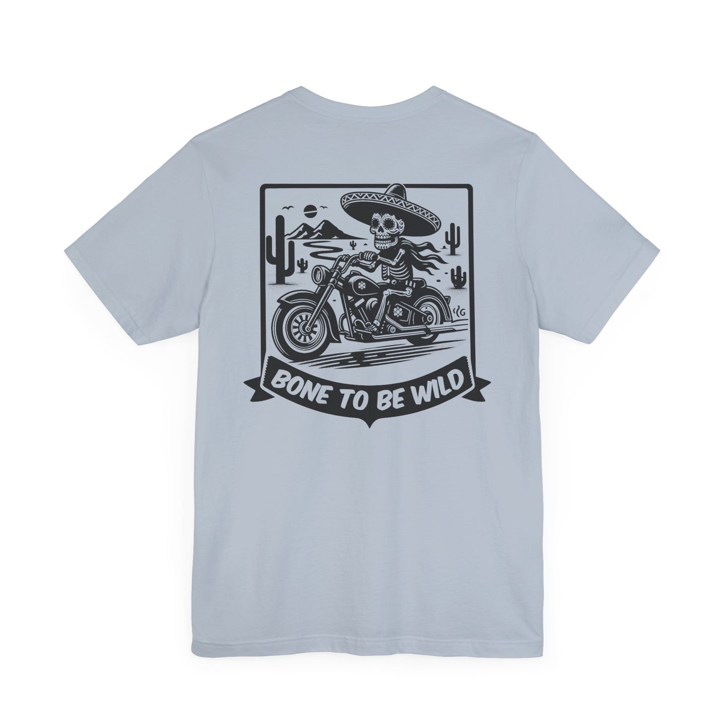 Bone To Be Wild T-Shirt