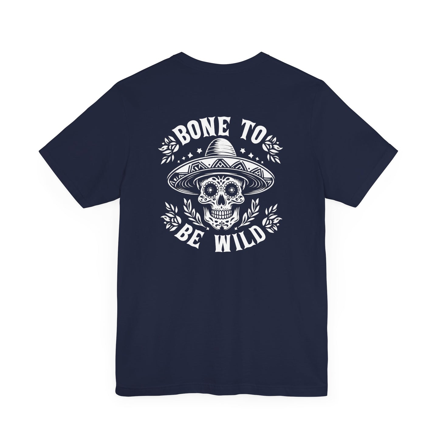 Bone To Be Wild T-Shirt