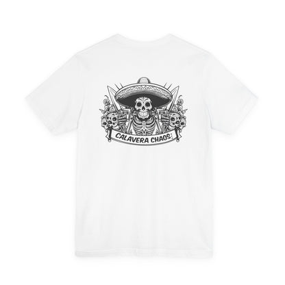 Calavera Chaos | Sugar Skull T-Shirt | Skeleton Shirt | Dia De Los Muertos | Cinco De Mayo | Party 
