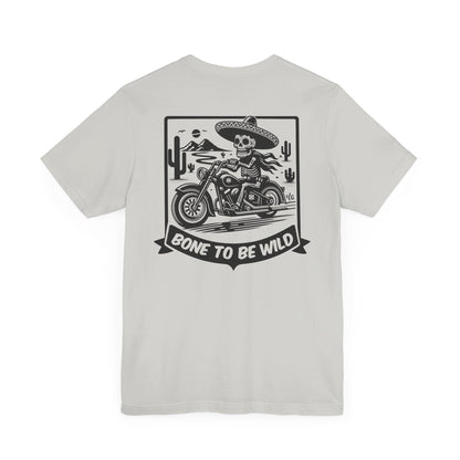 Bone To Be Wild T-Shirt