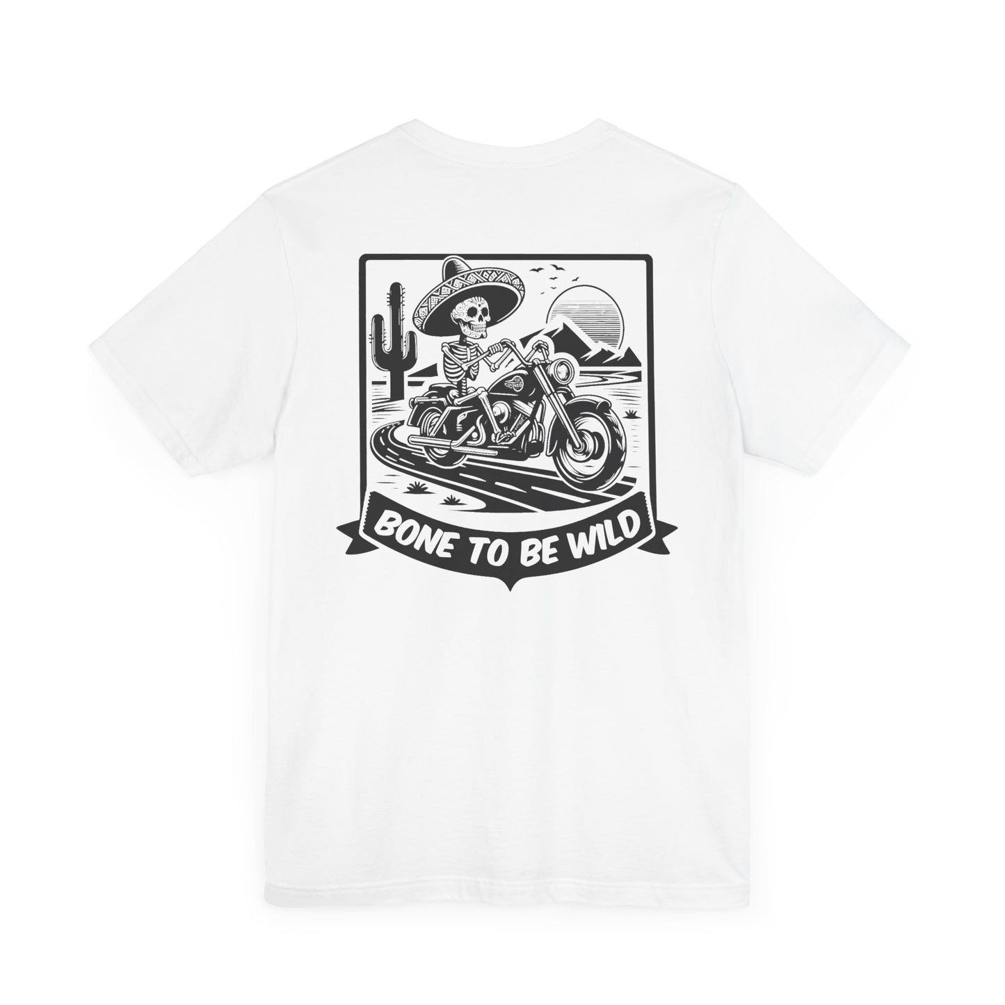 Bone To Be Wild T-Shirt