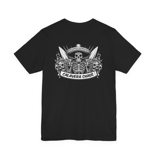 Calavera Chaos | Sugar Skull T-Shirt | Skeleton Shirt | Dia De Los Muertos | Cinco De Mayo | Party 